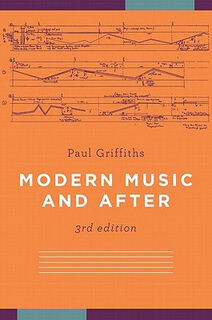 Modern Music and After (3rd Edition)
