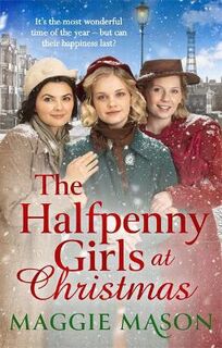 Halfpenny Girls #02: The Halfpenny Girls at Christmas