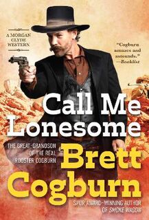 Morgan Clyde #02: Call Me Lonesome
