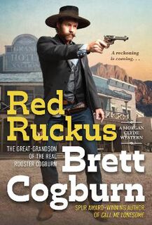 Morgan Clyde #03: Red Ruckus