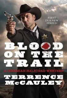 Jeremiah Halstead #01: Blood on the Trail