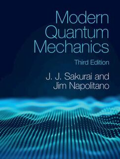 Modern Quantum Mechanics (3rd Edition)