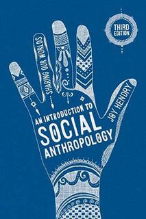An Introduction to Social Anthropology (3rd Edition)