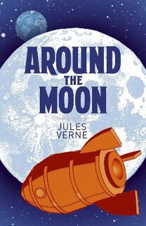 Arcturus Classics #: Around the Moon