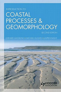 Introduction to Coastal Processes and Geomorphology (2nd Edition)