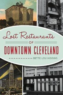 American Palate #: Lost Restaurants of Downtown Cleveland