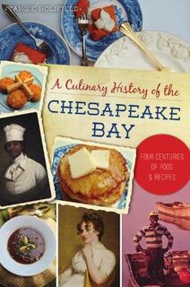 A Culinary History of the Chesapeake Bay