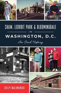 American Heritage #: Shaw, Ledroit Park and Bloomingdale in Washington, DC