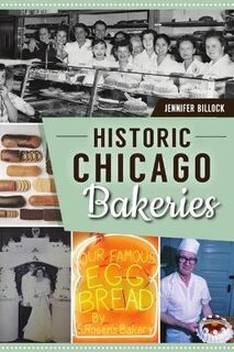 American Palate #: Historic Chicago Bakeries