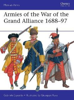 Armies of the War of the Grand Alliance 1688-97
