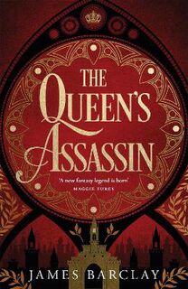 Blood and Fire (James Barclay) #02: The Queen's Assassin