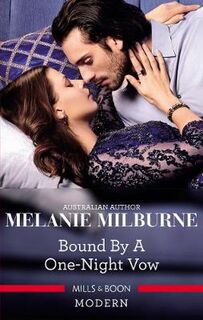 Mills and Boon: Modern: Bound By A One-Night Vow