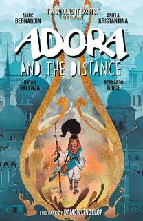Adora And The Distance (Graphic Novel)