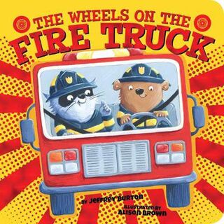 The Wheels on the Fire Truck (Lift-the-Flap Board Book)