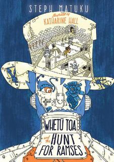 Whetu Toa #02: Whetu Toa and the Hunt for Ramses