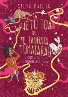 Whetu Toa #01: Whetu Toa and the Magician / Whetu Toa raua ko Tangata Tumatarau (Maori Edition)