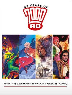 45 Years of 2000 AD - Anniversary Art Book (Graphic Novel)