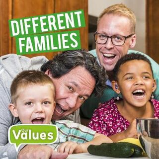 Our Values: Different Families