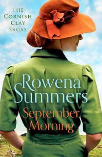 Cornish Clay Sagas #07: September Morning