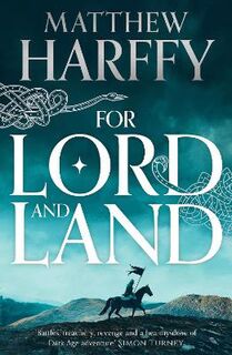 Bernicia Chronicles #08: For Lord and Land