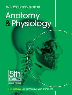 An Introductory Guide to Anatomy & Physiology (5th Edition)