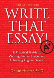 Write That Essay! Tertiary Edition