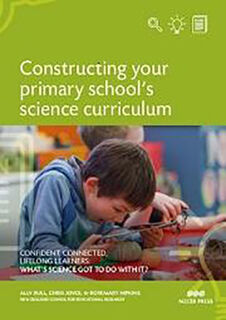 Constructing Your Primary School's Science Curriculum
