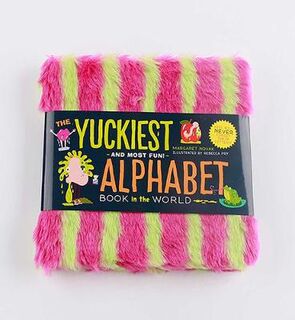 The Yuckiest Alphabet Book in the World (Furry Cover)