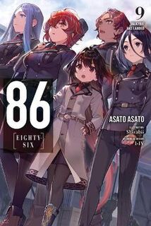 86--EIGHTY-SIX (Light Graphic Novel) #: 86--EIGHTY-SIX, Vol. 09 (Light Graphic Novel)