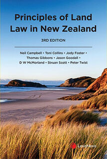 Principles of Land Law in New Zealand (3rd Edition)