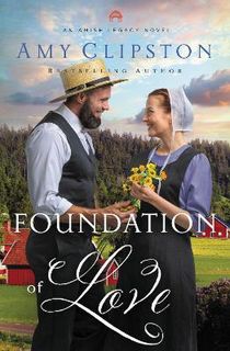 Amish Legacy #01: Foundation of Love