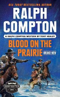 Ralph Compton: Blood On The Prairie