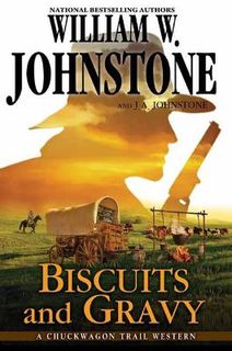Chuckwagon Trail #04: Biscuits and Gravy