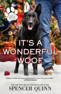 A Chet and Bernie Mystery #12: It's a Wonderful Woof