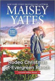Gold Valley #13: Rodeo Christmas at Evergreen Ranch