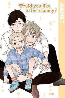 Would You Like To Be A Family? (Graphic Novel)