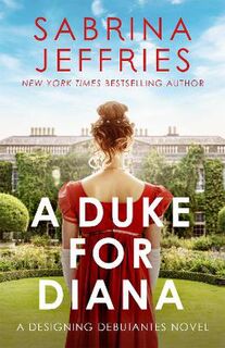 Designing Debutantes #01: A Duke for Diana