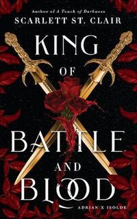 Adrian X Isolde #01: King of Battle and Blood