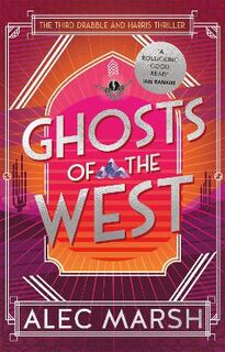 Drabble and Harris #03: Ghosts of the West