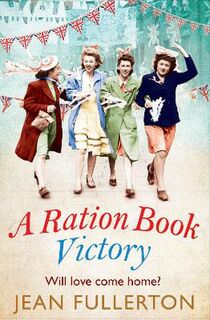East End Ration Book #06: A Ration Book Victory