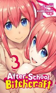 After-School Bitchcraft, Vol. 3 (Graphic Novel)