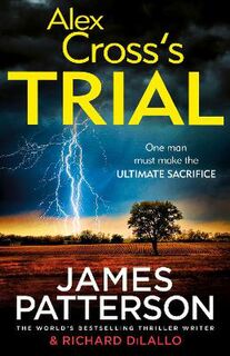 Alex Cross #15: Alex Cross's Trial