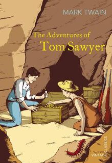 Vintage Classics: Adventures of Tom Sawyer, The