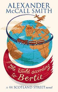 44 Scotland Street #04: World According to Bertie, The