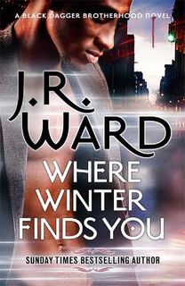 Black Dagger Brotherhood #17_5: Where Winter Finds You
