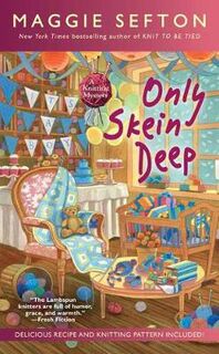 Knitting Mystery #15: Only Skein Deep