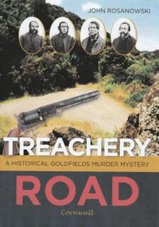 Goldfields Murder Mystery: Treachery Road