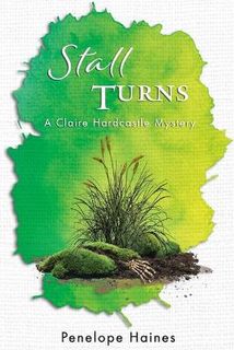 Claire Hardcastle Mystery #03: Stall Turns