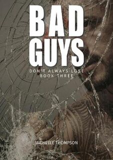Bad Guys Don't Always Lose: Book 03