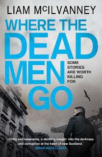 Conway Trilogy #02: Where the Dead Men Go